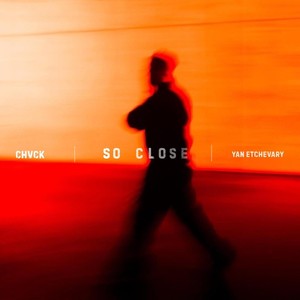 So Close (feat. Yan Etchevary)
