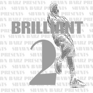 Brilliant (Freestyle) (Explicit)
