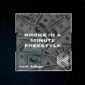 Broke in a Minute Freestyle (Explicit)