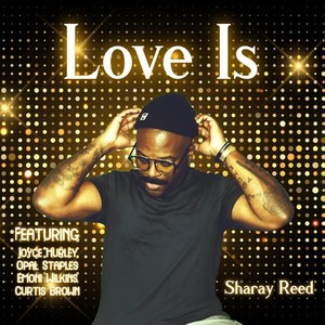 Love Is the Strength (feat. Joyce Hurley, Opal Staples, Emoni Wilkins & Curtis Brown)