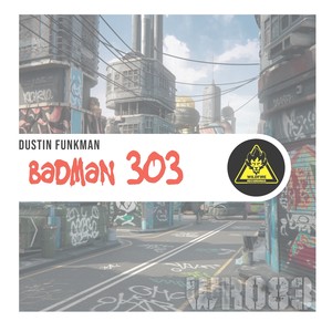 Badman 303 (Chop Xtra Remix)