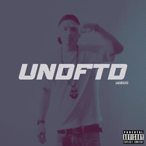 UNDFTD (feat. DJ Redman|Explicit)