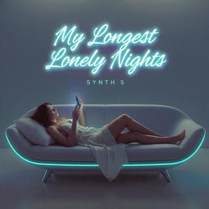My Longest Lonely Nights