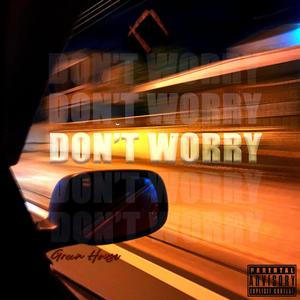 Don't Worry (Explicit)