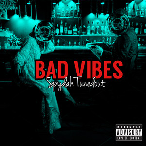 Bad Vibes (Explicit)