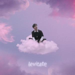 Levitate. (Explicit)