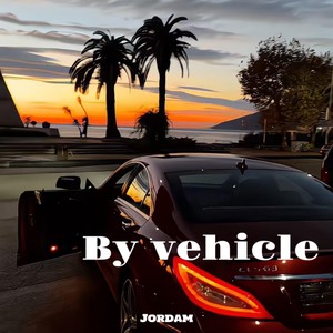 By vehicle (高燃硬曲)