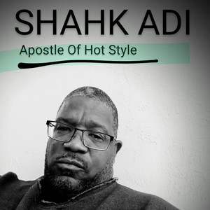 APOSTLE OF HOT STYLE (Explicit)