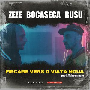 Fiecare vers o viata noua(feat. Bocaseca & Rusu)