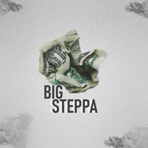 BIG STEPPA (Explicit)