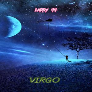 Virgo (feat. Larry 44) (Explicit)