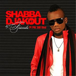 Shabba Djakout #1 & Friend (Pitit Pi Red)