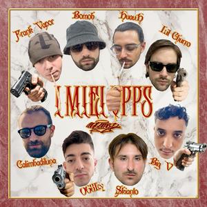 I MIEI OPPS (feat. Skianto, 068icy, calimbadiluna, Frank Vapor, Big V, Bomob, Lil Churro & Huah) (Explicit)
