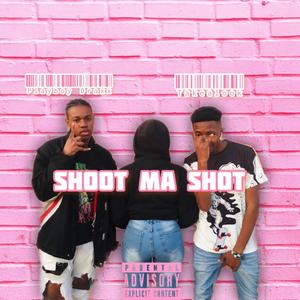 Shoot ma shot (feat. Playboy Draxx) [Explicit]