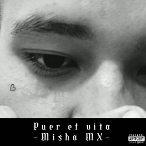 Puer Et Vita (Explicit)