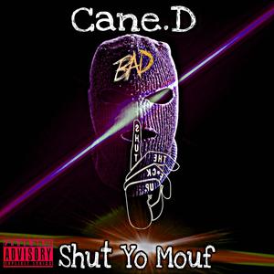 Shut Yo Mouf (Explicit)