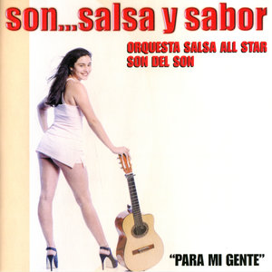 Son...Salsa y Sabor - Para Mi Gente