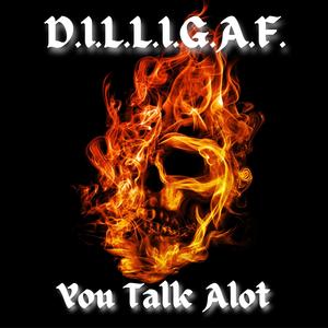 You Talk Alot (Explicit)