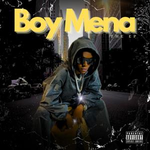 Boy Mena (The EP) [Explicit]