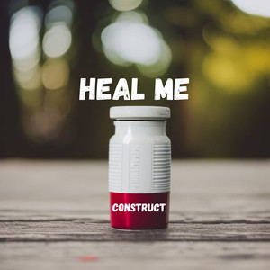 Heal Me (Explicit)