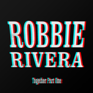 Robbie Rivera - Freaker (Original Mix)