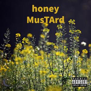 honey MusTArd (Explicit)