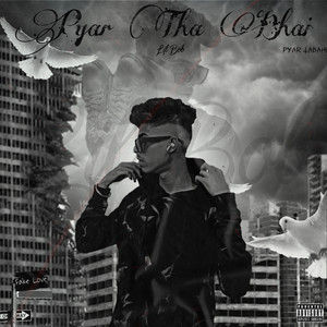 Pyar tha Bhai