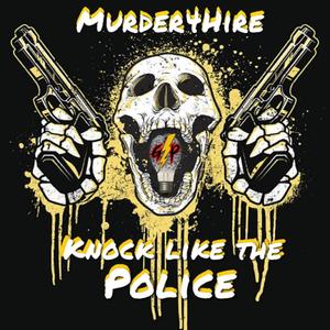 Knock Like The Police (Explicit)