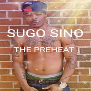 THE PREHEAT (Explicit)