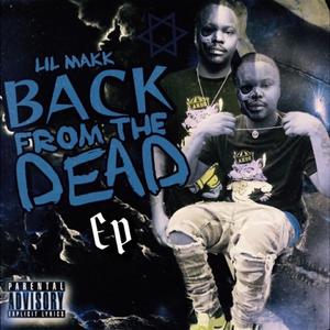 Back From The Dead EP (Explicit)