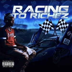 Racing To Richez (Explicit)