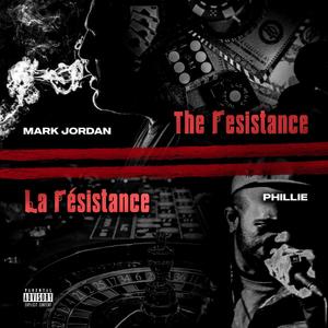 The Resistance / La Résistance (Explicit)