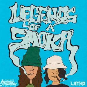 legends of a smoka'