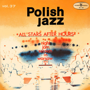 All Stars After Hours (Polish Jazz, Vol. 37 [Live])