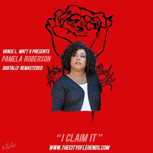 I Claim It (feat. Pamela Roberson & V'land)