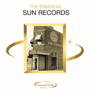 The Essential Sun Records