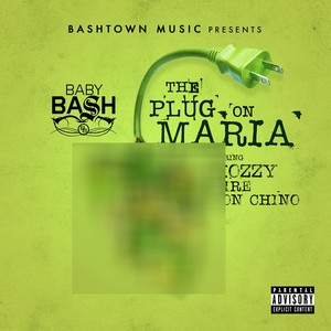 The Plug On Maria (feat. Mozzy, Kire & Don Chino) - Single [Explicit]