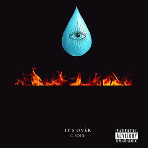 It's Over (Explicit)