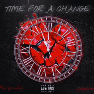 Time For A Change (Explicit)