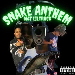 Snake Anthem (Explicit)