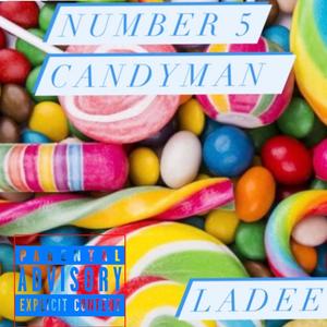 Number 5 Candyman (Explicit)