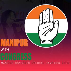 MANIPUR CONGRESS SONG