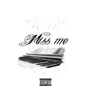 Miss Me (Explicit)