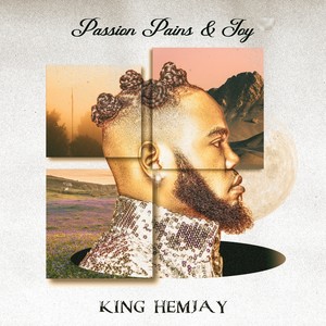 Passion Pains & Joy (Explicit)