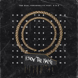Know The Name(feat. K.o.B) (Explicit)