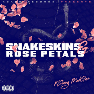 SnakeSkins & RosePetals (Explicit)