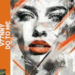 Do to Me (M Dibby Love Remix)