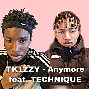 TECHNIQUE (feat. TK1ZZY Anymore) [Explicit]