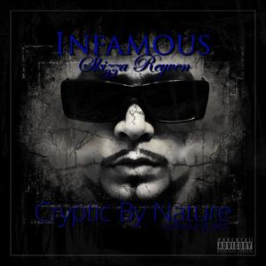 Cryptic By Nature, Infamous By Rep (feat. J Phi) [Explicit]