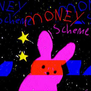 MONEY SCHEME (Explicit)